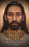 Breaking, Not Broken Breaking, Not Broken