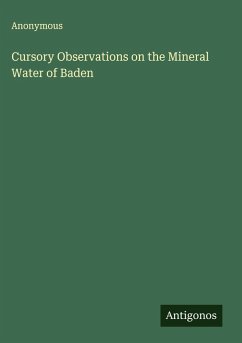 Cover Cursory Observations on the Mineral Water of Baden