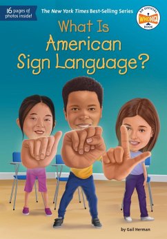 What Is American Sign Language? - Herman, Gail; Who Hq