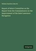 Report of Select Committee on the Report from the Commissioners on the Improvement of the Saint Lawrence Navigation