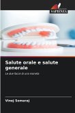 Salute orale e salute generale Salute orale e salute generale