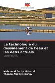 La technologie du dessalement de l'eau et les défis actuels