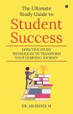 The Ultimate Study Guide to Student Success The Ultimate Study Guide to Student Success