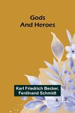 Gods and Heroes