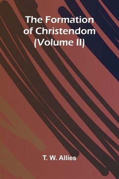 Cover The Formation of Christendom (Volume II)