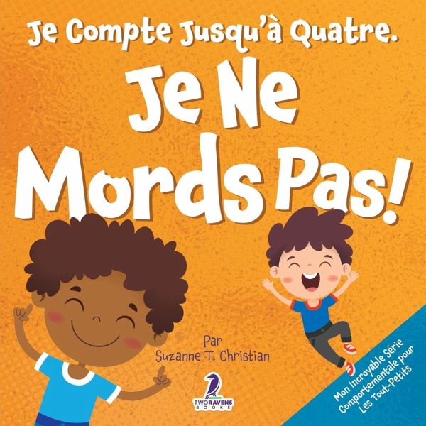 Je Compte Jusqu'à Quatre. Je Ne Mords Pas! Je Compte Jusqu'à Quatre. Je Ne Mords Pas!