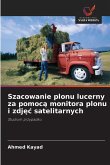 Szacowanie plonu lucerny za pomoc¿ monitora plonu i zdj¿¿ satelitarnych