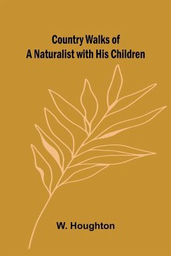 Cover Country Walks of a Naturalist with His Children