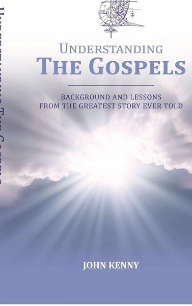 Understanding The Gospels