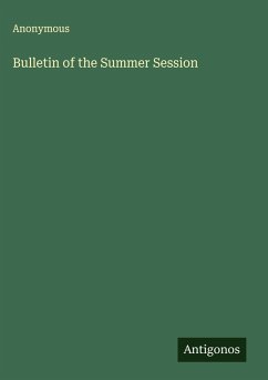 Bulletin of the Summer Session - Anonymous
