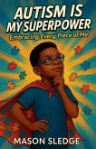 Autism Is My Superpower Autism Is My Superpower