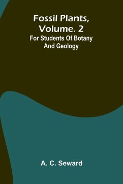 Fossil plants, Vol. 2 - C. Seward, A. Fossil plants, Vol. 2 - C. Seward, A.