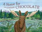A Home for Chocolate A Home for Chocolate
