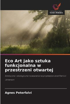 Cover Eco Art jako sztuka funkcjonalna w przestrzeni otwartej