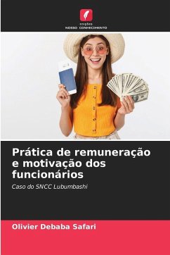 Prática de remuneração e motivação dos funcionários - DEBABA SAFARI, OLIVIER