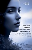 A tale of unseen courage and quiet faith A tale of unseen courage and quiet faith