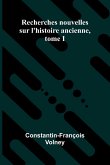 Recherches nouvelles sur l'histoire ancienne, tome I Recherches nouvelles sur l'histoire ancienne, tome I