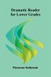 Dramatic Reader for Lower Grades - Bild 1