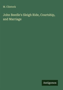 Cover John Beedle's Sleigh Ride, Courtship, and Marriage