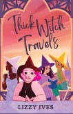 Thick Witch Travels Thick Witch Travels