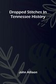 Dropped stitches in Tennessee history