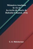M moires touchant la vie et les crits de Marie de Rabutin-Chantal, (5/6)