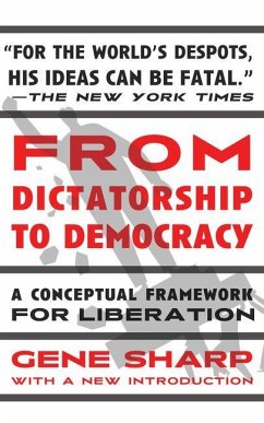 From Dictatorship to Democracy - Sharp, Gene From Dictatorship to Democracy - Sharp, Gene