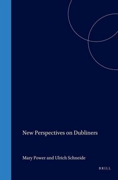 New Perspectives on Dubliners - POWER, Mary / Uli SCHNEIDER (eds.)