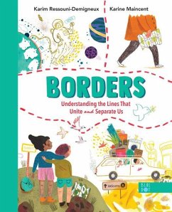 Borders: Understanding the Lines That Unite and Separate Us - Ressouni-Demigneux, Karim