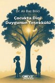 Cocukta Dini Duygunun Tesekkülü Cocukta Dini Duygunun Tesekkülü