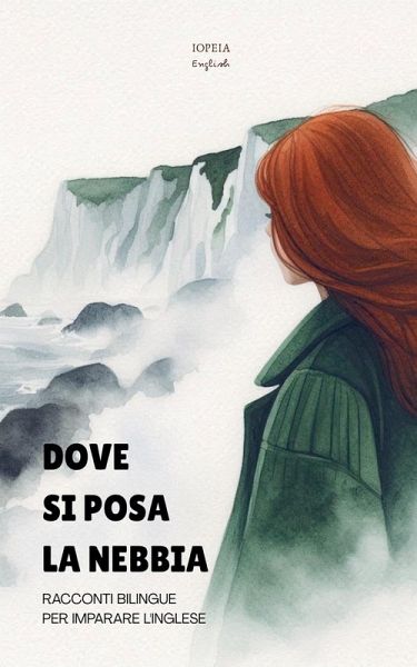 Dove Si Posa La Nebbia Dove Si Posa La Nebbia