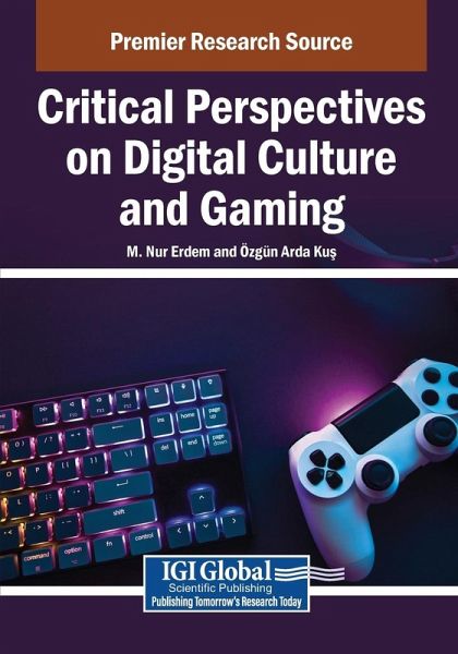Critical Perspectives on Digital Culture and Gaming Critical Perspectives on Digital Culture and Gaming