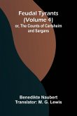Feudal tyrants; or, The Counts of Carlsheim and Sargans (Volume 4)