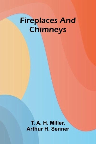 Fireplaces and Chimneys Fireplaces and Chimneys