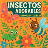 Insectos adorables - Libro para colorear