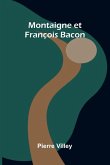 Montaigne et Fran ois Bacon