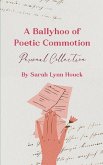 A Ballyhoo of Poetic Commotion