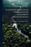 Ecosystem Impacts of Urbanization Assessment Methodology
