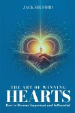 The Art of Winning Hearts The Art of Winning Hearts
