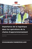 Importance de la logistique dans les opérations de la chaîne d'approvisionnement Importance de la logistique dans les opérations de la chaîne d'approvisionnement