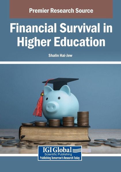 Financial Survival in Higher Education Financial Survival in Higher Education
