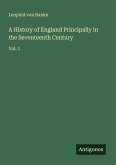A History of England Principally in the Seventeenth Century