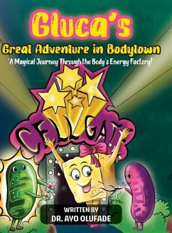 Gluca's Great Adventure in Bodytown - Olufade, Ayo