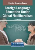 Foreign Language Education Under Global Neoliberalism