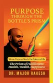 Purpose Through The Bottle's Prism