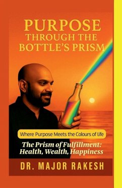 Cover Purpose Through The Bottle's Prism