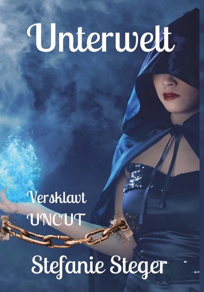 Unterwelt - Versklavt (Uncut) Unterwelt - Versklavt (Uncut)