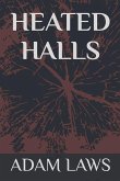 Heated Halls Heated Halls