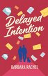Delayed Intention - Bild 1