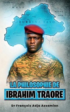 La Philosophie De Ibrahim traore - Adja Assemien, François